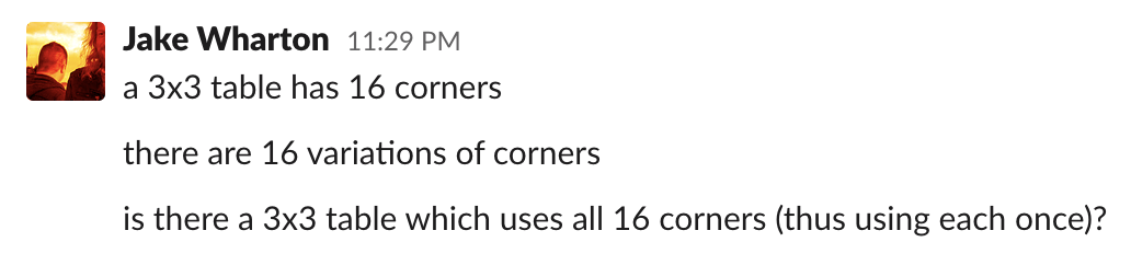Slack message asking whether you can create a 3x3 table that uses all sixteen corner types